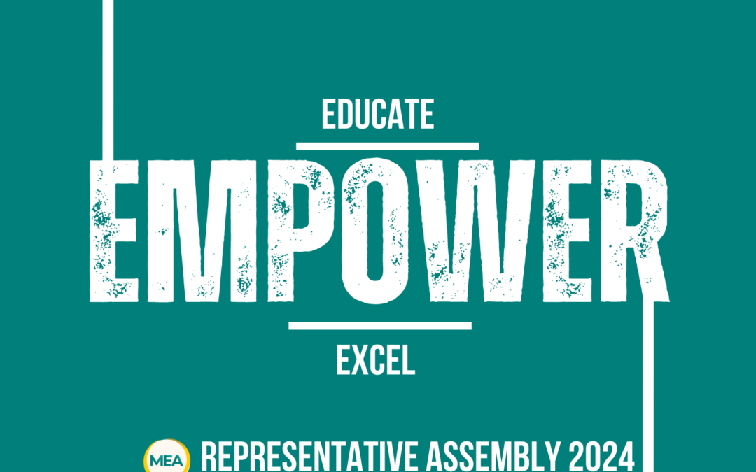 2024 MEA Representative Assembly – Educate, Empower, Excel