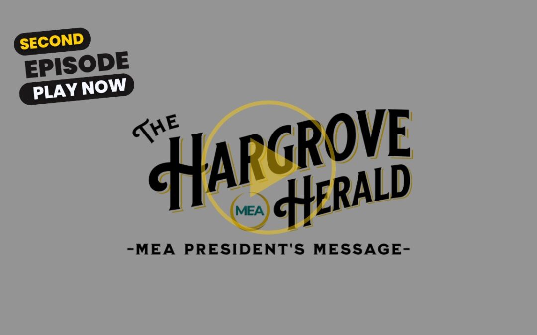 The Hargrove Herald – MEA President’s Message 9.15.24