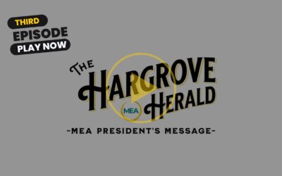 The Hargrove Herald – MEA President’s Message 10.6.24